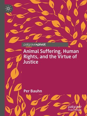 cover image of Animal Suffering, Human Rights, and the Virtue of Justice